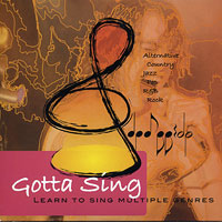 Amparo Bellon-Champ : Gotta Sing - Learn To Sing in Multiple Genres : 1 CD : 