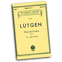 Balthazar Lutgen : Vocalises Vol. 1 for High Voices : Solo : Vocal Warm Up Exercises : Balthazar Lutgen : 073999261783 : 0634069519 : 50255910