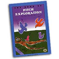 John M. Feierabend : The Book of Pitch Exploration : Songbook : John M. Feierabend :  : G-5276