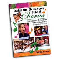 Patricia Bourne : Inside The Elementary School Chorus : 01 Book & DVD : Patricia Bourne :  : 9781429100106 : 30/2357H