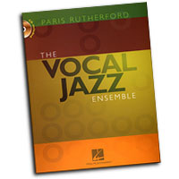 Paris Rutherford : The Vocal Jazz Ensemble : Book & 1 CD : Paris Rutherford :  : 884088211523 : 1423455053 : 08748002