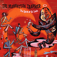 Manhattan Transfer : Spirit Of St. Louis : 1 CD :  : 83394