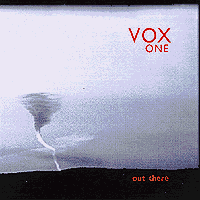 Vox One : Out There : 1 CD