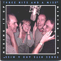 Three Hits and A Miss : Mixing It Up : 1 CD : 