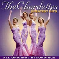Chordettes : Greatest Hits : 1 CD :  : 77781