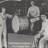 Fred Waring and his Pennsylvanians : The Collegiate Years : 1 CD : Fred Waring : tom 126