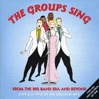 Various Artists : Groups Sing From the Big Band Era : 2 CDs : 393