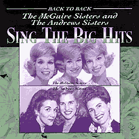 Andrews Sisters / McGuire Sisters : Sing The Big Hits - Back to Back : 1 CD :  : 076742102227