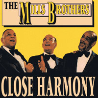 Mills Brothers : Close Harmony : 1 CD :  : RAN 2013
