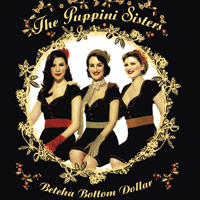 The Puppini <span style="color:red;">Sisters</span> : Betcha Bottom Dollar : 1 CD