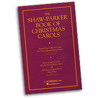 Robert Shaw / Alice Parker : The Shaw-Parker Book of Christmas Carols : SATB : Songbook : Robert Shaw :  : 073999814972 : 0793510643 : 50481497