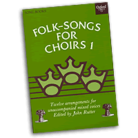 John Rutter (editor) : Folk Songs For Choirs Vol 1 : SATB : Songbook :  : 9780193437180