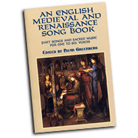 Noah Greenberg : English Medieval and Renaissance Songbook : SATB divisi : Songbook :  : 9780486413747 : 06-413748