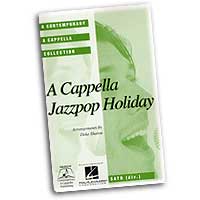 Deke Sharon : A Cappella Jazzpop Holiday : Mixed 5-8 Parts : Songbook :  : 073999323894 : 0634097768 : 08744812