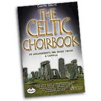 Carsten Gerlitz : The Celtic Choirbook : SATB : Songbook :  : 841886004702 : 3795757746 : 49015702