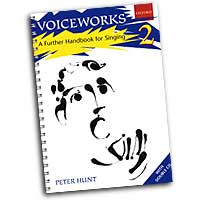 Peter Hunt : Voiceworks 2 - A Further Handbook for Singing : Songbook & 2 CDs : Peter Hunt :  : 0193435500