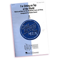 Close Harmony For Men : I'm Sitting On Top Of The World - 4 Charts and Parts CD : TTBB : Sheet Music & Parts CD :  : 884088240271 : 08748779
