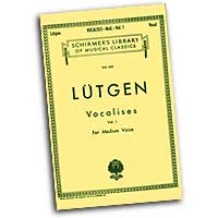 Balthazar Lutgen : Vocalises Vol. 1 for Medium Voices : Solo : Vocal Warm Up Exercises :  : 073999647587 : 0634069500 : 50255920