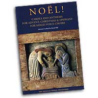 David Hill (Editor) : Noel! - Carols and Anthems for Advent, Christmas and Epiphany : SATB : Songbook :  : 884088424688 : 0711984557 : 14023184
