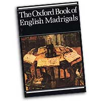 Philip Ledger (editor) : Oxford Book of English Madrigals : Mixed 5-8 Parts : Songbook :  : 9780193436640