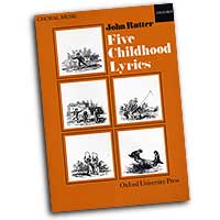 John Rutter : Five Childhood Lyrics : Songbook : John Rutter : John Rutter : 9780193437166