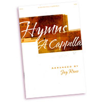 Jay Rouse : More Hymns A Cappella : SATB : Songbook :  : 797242878596 : 02050294
