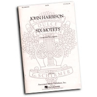 John Harbinson : Six Motets : SATB : Songbook :  : 073999823059 : 50482305