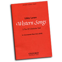 Libby Larsen : Western Songs : SATB : Sheet Music : Libby Larsen