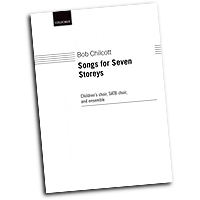 Bob Chilcott : Songs for Seven Storeys : SATB : Songbook : Bob Chilcott : 9780193355446 : 9780193355446