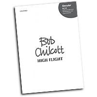 Bob Chilcott : High Flight : SATB : Songbook : Bob Chilcott : 9780193363786 : 9780193363786