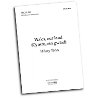 Hilary Tann : Wales, Our Land (Cymru, ein gwlad) : SATB : Songbook :  : 9780193867451 : 9780193867451