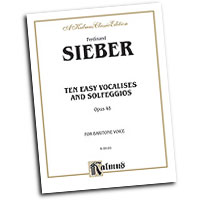 Ferdinand Sieber : Ten Easy Vocalises and Solfeggios : Solo : Vocal Warm Up Exercises : Ferdinand Sieber : 654979994817  : 00-K09181