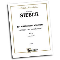 Ferdinand Sieber : 36 Eight-Measure Vocalises for Elementary Teaching : Solo : Vocal Warm Up Exercises : Ferdinand Sieber : 029156085426  : 00-K09182