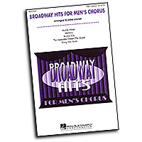 John Leavitt : Broadway Hits for Men's Chorus (Collection) : TTBB : Songbook :  : 073999210699 : 08621069