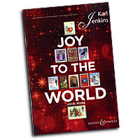 Karl Jenkins : Joy to the World : SATB : Songbook : Karl Jenkins : 884088578046 : 0851626173 : 48020972