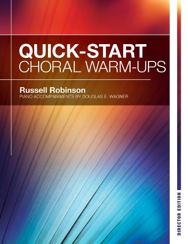 Russell Robinson : Quick Start Choral Warm-Ups - Director Edition : Songbook : Russell L. Robinson : 30/3435H