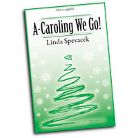 Linda Spevacek : A-Caroling We Go! : SSA : Sheet Music :  : 9781429107471 : 45-1163H