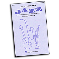 Kirby Shaw : Junior Jazz - Beginning Steps to Singing Jazz  : 2-Part : Songbook : 