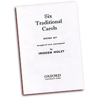 Imogen Holst : Six Traditional Carols Second Set : SSA : Songbook : Imogen Holst :  : 9780195366419 : 9780195366419