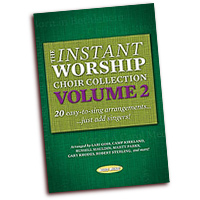 Various Arrangers : The Instant Worship Choir Collection Vol 2 : SATB : Songbook :  : 080689473173