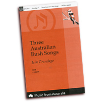 Iain Grandage : Three Australian Bush Songs : SATB : Songbook :  : MM2061