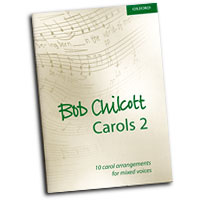 Bob Chilcott : Carols Vol 2 : SATB : Songbook : Bob Chilcott : Bob Chilcott : 9780193365070
