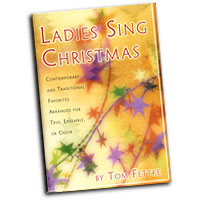 Tom Fettke : Ladies Sing Christmas : SSA : Songbook :  : MC-543