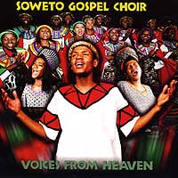 Soweto Gospel Choir : Voices From Heaven : 1 CD :  : 66036