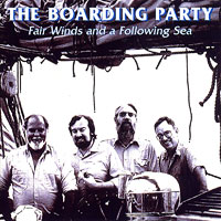 Boarding Party : Fair Winds and a Following Sea : 1 CD : 109