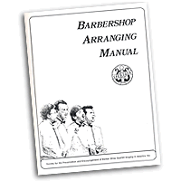 Barbershop Arranging Manual