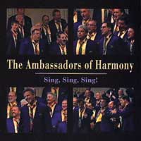 Ambassadors of Harmony : Sing, Sing, Sing : 1 CD : Jim Henry : 