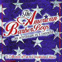 American Barber Boys : An Adventure In A Cappella : 1 CD : Byron Myers Sr.