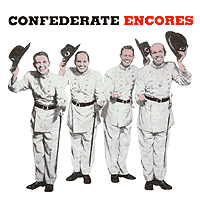 Confederates : Confederate Encores : 00  1 CD : 