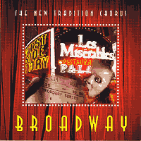 New Tradition Chorus : Broadway : 1 CD : Jay Giallombardo : 